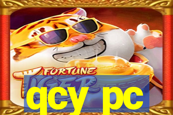 qcy pc